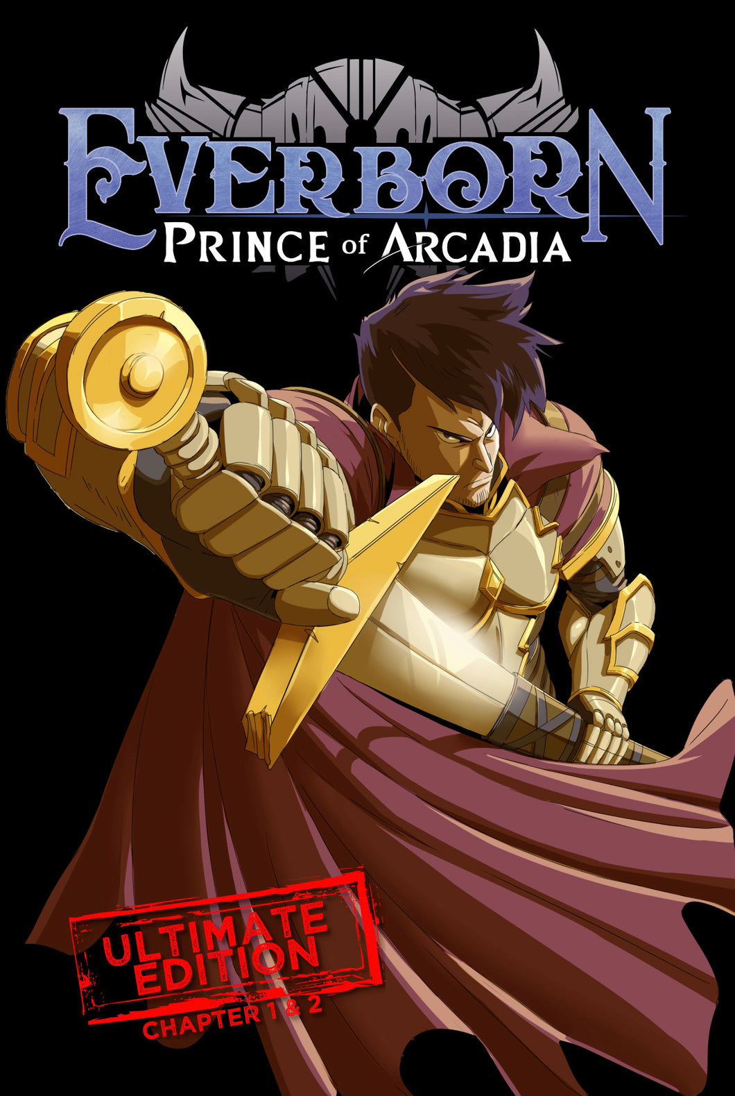 HARDCOVER - Everborn: Prince of Arcadia - Ultimate Edition (Contains Chapters  1 & 2)